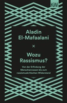 Aladin El-Mafaalani - Wozu Rassismus?