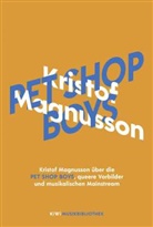 Kristof Magnusson - Kristof Magnusson über Pet Shop Boys, queere Vorbilder und musikalischen Mainstream