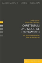 Gigl, Gigl, Maximilian Gigl, Marku Vogt, Markus Vogt - Christentum und moderne Lebenswelten