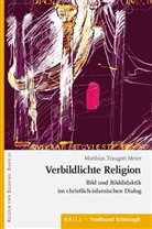 Matthias Traugott Meier - Verbildlichte Religion