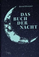 Bernd Brunner - Das Buch der Nacht