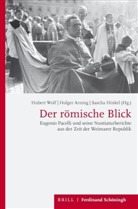 Holge Arning, Holger Arning, Sascha Hinkel, Hubert Wolf - Der römische Blick