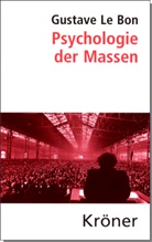 Gustave Le Bon, Helmu König, Helmut König - Psychologie der Massen