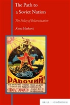 Alena Marková - The Path to a Soviet Nation