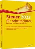 Will Dittmann, Willi Dittmann, Diete Haderer, Dieter Haderer, Rüdiger Happe - Steuer 2022 für Arbeitnehmer, Beamte und Kapitalanleger