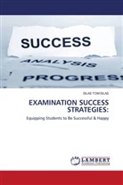 SILAS TOM SILAS - EXAMINATION SUCCESS STRATEGIES: