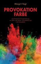 Margrit Vogt - Provokation Farbe