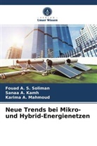 Sanaa Kamh, Sanaa A Kamh, Sanaa A. Kamh, Karima A Mahmoud, Karima A. Mahmoud, Fouad A Soliman... - Neue Trends bei Mikro- und Hybrid-Energienetzen