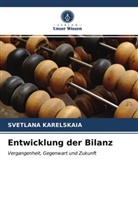 SVETLANA KARELSKAIA - Entwicklung der Bilanz