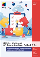 Helmut Gräfen - Effektives Arbeiten mit MS Teams, OneNote, Outlook & Co.