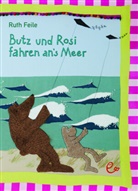 Ruth Feile, Ruth Feile - Butz und Rosi fahren ans Meer