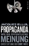 Jacques Ellul, Jaques Ellul, Christian Driesen - Propaganda