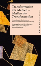 Nils S. Borchers, Selm Güney, Selma Güney, Uwe Krüger, Uwe Krüger u a, s... - Transformation der Medien - Medien der Transformation