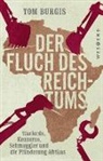 Tom Burgis, Michael Schiffmann - Der Fluch des Reichtums