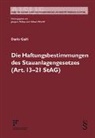 Dario Galli - Die Haftungsbestimmungen des Stauanlagengesetzes (Art. 13-21 StAG)