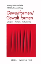 Mand Dröscher-Teille, Mandy Dröscher-Teille, Nitschmann, Nitschmann, Till Nitschmann - Gewaltformen - Gewalt formen