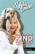 Sylvia Brécko - Das letzte Kind trägt Fell