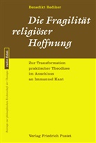 Benedikt Rediker, Benedikt (Dr.) Rediker, Klau Müller, Klaus Müller, Thomas Pröpper u a - Die Fragilität religiöser Hoffnung