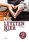 Christin Bacher, Christina Bacher, Marku Düppengiesser, Markus Düppengiesser, Ka Gerigk, Ingrid Bahß... - Die Letzten hier