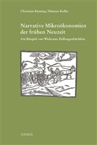 Christia Kiening, Christian Kiening, Hannes Koller - Narrative Mikroökonomien der frühen Neuzeit