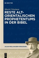 Martti Nissinen - Reste altorientalischen Prophetentums in der Bibel