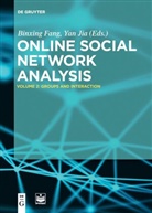 Binxin Fang, Binxing Fang, Jia, Jia, Yan Jia - Online Social Network Analysis - 2: Groups and Interaction