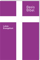 BasisBibel. Lukasevangelium