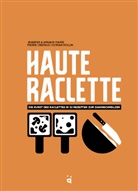 Pierre u a Crepaud, Arnau Favre, Arnaud Favre, Jennife Favre, Jennifer Favre, Dorian Rollin - Haute Raclette