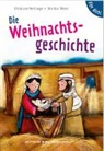 Christiane Herrlinger, Mathias Weber - Die Weihnachtsgeschichte. Für dich!