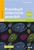 Lars Schmoll - Praxisbuch Unterrichtsgespräch