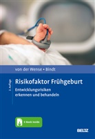Carola Bindt, Axe von der Wense, Axel von der Wense, Axel von der Wense, Resch, Resch... - Risikofaktor Frühgeburt, m. 1 Buch, m. 1 E-Book