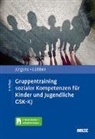 Barbara Jürgens, Karin Lübben - Gruppentraining sozialer Kompetenzen für Kinder und Jugendliche GSK-KJ, m. 1 Buch, m. 1 E-Book