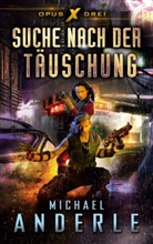 Michael Anderle - Suche nach der Täuschung