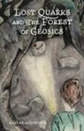 Kaelan Azzopardi - Lost Quarks and the Forest of Geosics