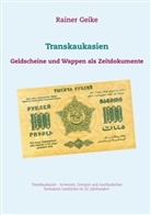 Rainer Geike - Transkaukasien