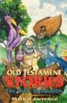 Mark Lawrence - Old Testament Stories