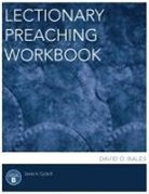 David O. Bales - Lectionary Preaching Workbook, Series X, Cycle B