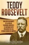 Captivating History - Teddy Roosevelt