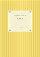 Guy De Maupassant, Guy de Maupassant - Le Horla