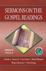 Charles L. Jr. Aaron, Mark Ellingsen, Lee Griess - Sermons on the Gospel Readings