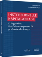 Andreas (Dr.) Billmeyer, Stefan Brenk, Brodehser, Thoma A Jesch, Thomas A Jesch, Thomas A Jesch (Dr.)... - Institutionelle Kapitalanlage
