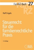 Ralf Engels - Steuerrecht für die familienrechtliche Praxis