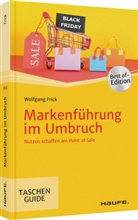 Wolfgang Frick - Markenführung im Umbruch