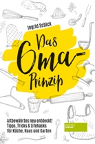 Ingrid Schick - Das Oma-Prinzip