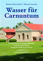 Rudolf Fran Ertl, Rudolf Franz Ertl, Helmut Leitner, Helmut Leitner - Wasser für Carnuntum