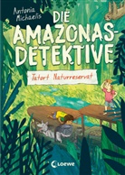 Antonia Michaelis, Sonja Kurzbach, Kurzi Shortriver, Loew Kinderbücher, Loewe Kinderbücher, Loewe Kinderbücher - Die Amazonas-Detektive (Band 2) - Tatort Naturreservat