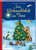 Katharina Mauder, Stephanie Stickel, Stephanie Stickel - Das Weihnachtsfest der Tiere