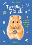 Lucy Daniels, Loew Kinderbücher, Loewe Kinderbücher, Loewe Kinderbücher - Tierklinik Pfötchen (Band 6) - Kleiner Hamster, friss mal was