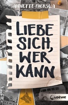 Annette Mierswa, Loew Jugendbücher, Loewe Jugendbücher, Loewe Jugendbücher - Liebe sich, wer kann
