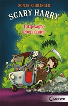 Sonja Kaiblinger, Fréderic Bertrand, Loew Kinderbücher, Loewe Kinderbücher, Loewe Kinderbücher - Scary Harry (Band 2) - Totgesagte leben länger